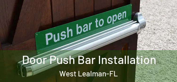  Door Push Bar Installation West Lealman-FL