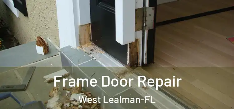  Frame Door Repair West Lealman-FL