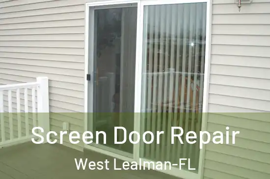  Screen Door Repair West Lealman-FL